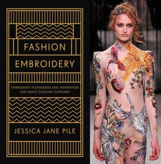 Knjiga Fashion Embroidery Jessica Pile