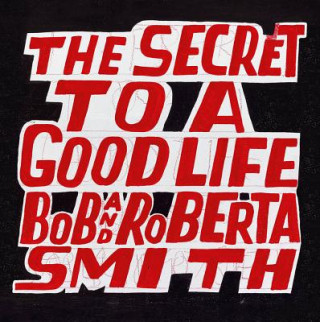 Carte Bob and Roberta Smith Bob Smith