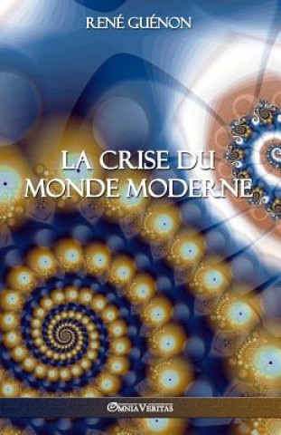 Könyv crise du monde moderne René Guénon