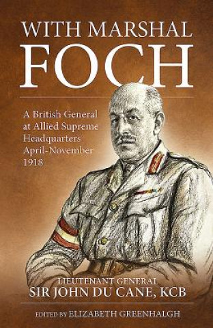 Book With Marshal Foch John Philip Du Cane
