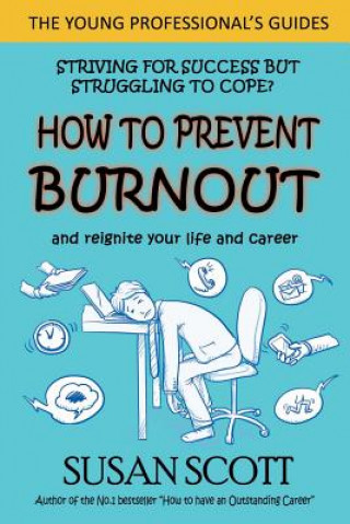 Kniha How to Prevent Burnout Susan Scott