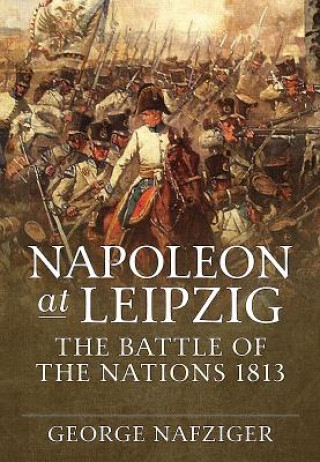 Carte Napoleon at Leipzig George Nafziger