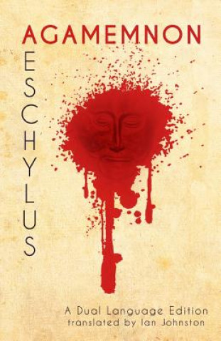 Książka Aeschylus' Agamemnon: A Dual Language Edition Aeschylus