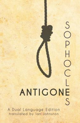 Könyv Sophocles' Antigone: A Dual Language Edition Sophocles