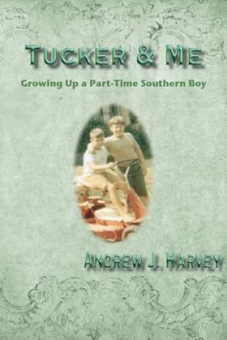 Könyv Tucker & Me Andrew Harvey
