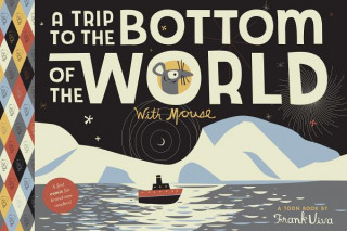 Kniha Trip to the Bottom of the World with Mouse Frank Viva