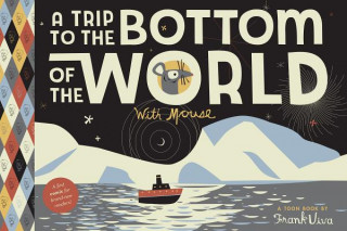 Livre Trip to the Bottom of the World with Mouse Frank Viva