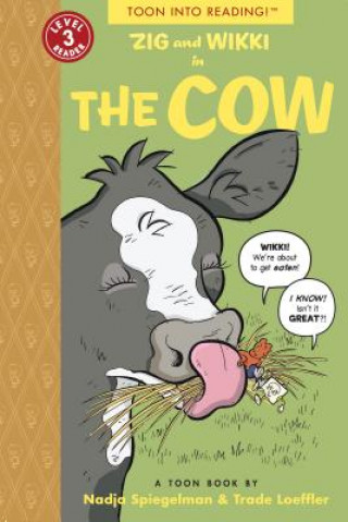 Kniha Zig and Wikki in The Cow Nadja Spiegelman