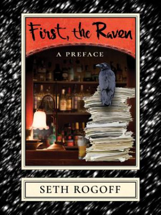 Buch First, the Raven Seth Rogoff