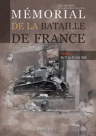 Kniha Memorial De La Bataille De France Volume 4 Jean-Yves Mary