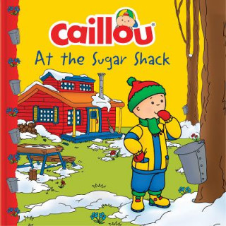 Buch Caillou at the Sugar Shack Carine Laforest