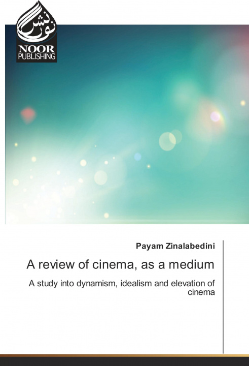 Könyv A review of cinema, as a medium Payam Zinalabedini