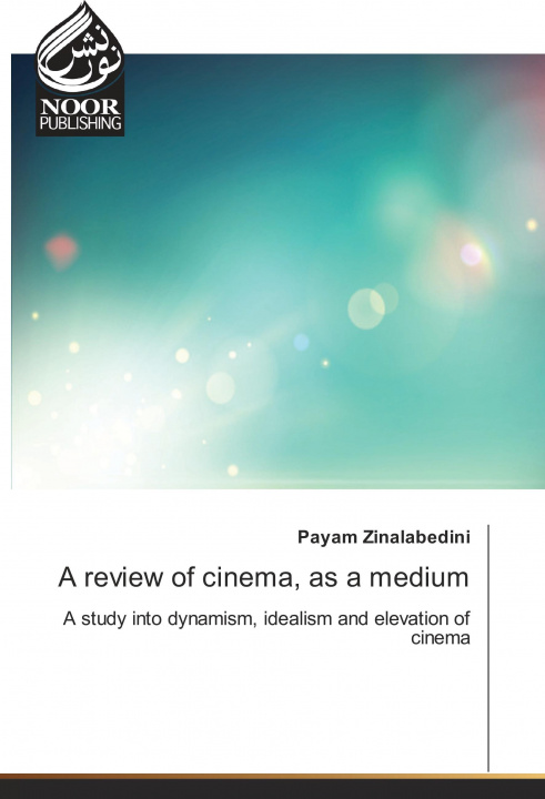 Książka A review of cinema, as a medium Payam Zinalabedini