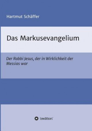 Buch Das Markusevangelium Hartmut Schäffer