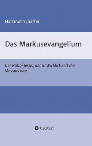 Buch Das Markusevangelium Hartmut Schäffer
