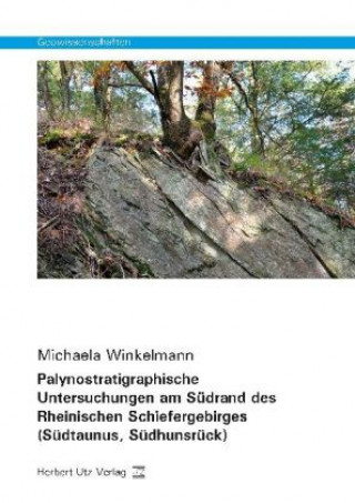 Könyv Palynostratigraphische Untersuchungen am Südrand des Rheinischen Schiefergebirges (Südtaunus, Südhunsrück) Michaela Winkelmann