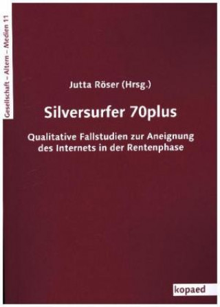 Könyv Silversurfer 70plus Jutta Röser