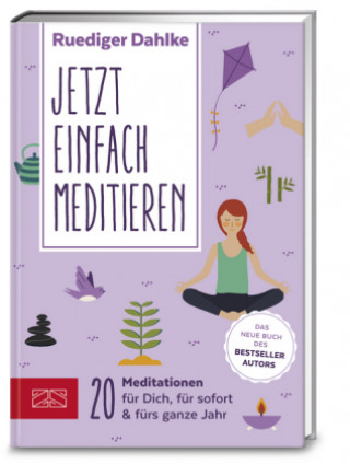 Книга Jetzt einfach meditieren Rüdiger Dr. Med. Dahlke