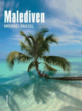 Carte Bildband Malediven Michael Friedel