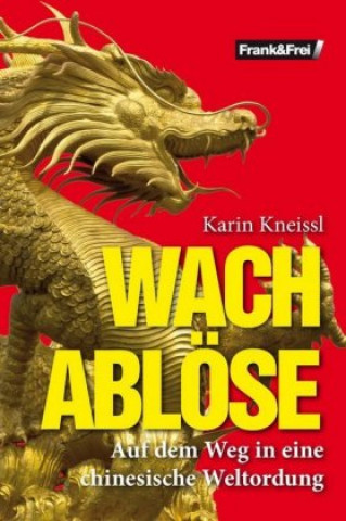 Kniha Wachablöse Karin Kneissl