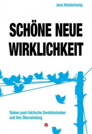 Libro Schöne neue Wirklichkeit Jens Heisterkamp