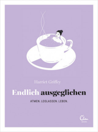 Książka Endlich ausgeglichen Harriet Griffey
