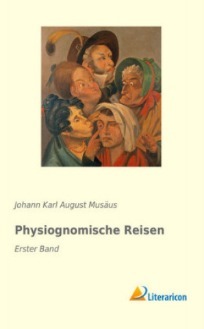 Książka Physiognomische Reisen Johann Karl August Musäus