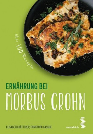 Kniha Ernährung bei Morbus Crohn Elisabeth Hütterer