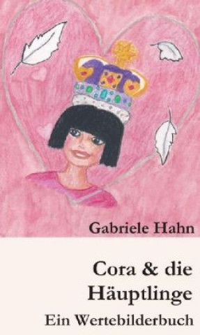 Knjiga Cora & die Häuptlinge Gabriele Hahn