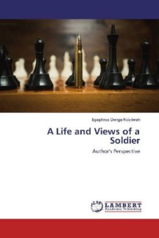 Książka A Life and Views of a Soldier Epaphras Denga Ndaitwah