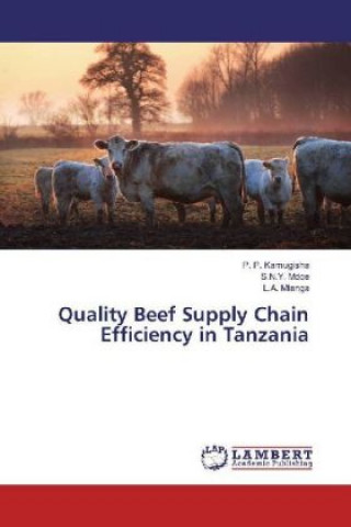 Buch Quality Beef Supply Chain Efficiency in Tanzania P. P. Kamugisha