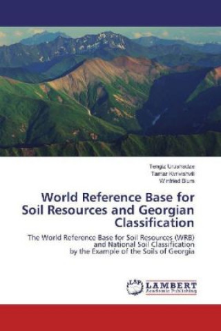 Carte World Reference Base for Soil Resources and Georgian Classification Tengiz Urushadze