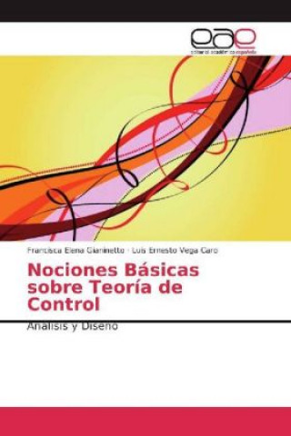 Kniha Nociones Básicas sobre Teoría de Control Francisca Elena Gianinetto