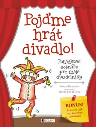 Kniha Pojďme hrát divadlo! Ivona Březinová