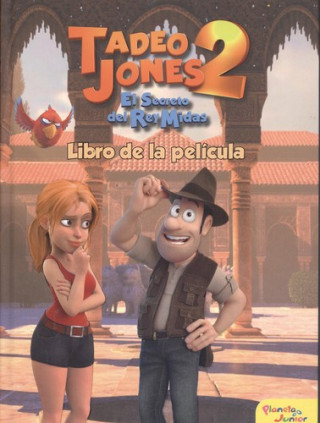 Könyv Tadeo Jones 2. Libro de la película 