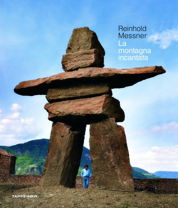 Kniha La montagna incantata Reinhold Messner
