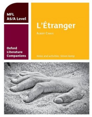 Carte Oxford Literature Companions: L'Etranger: study guide for AS/A Level French set text Simon Kemp
