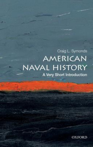 Kniha American Naval History: A Very Short Introduction Symonds