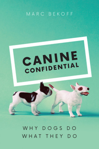 Buch Canine Confidential Marc Bekoff