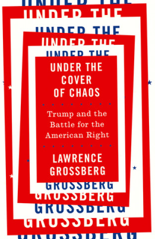 Книга Under the Cover of Chaos Lawrence Grossberg