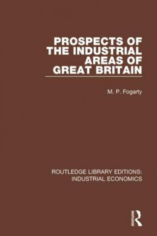 Kniha Prospects of the Industrial Areas of Great Britain 