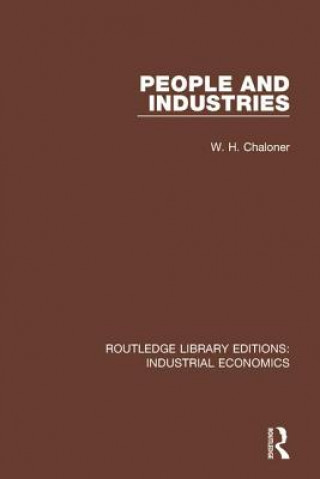 Kniha People and Industries W.H. Chaloner