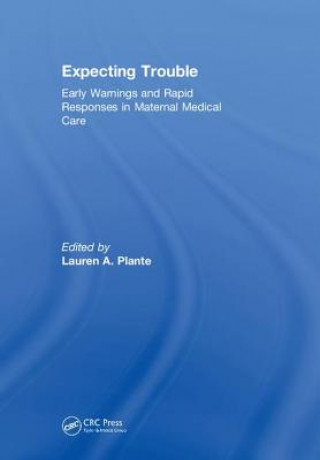 Knjiga Expecting Trouble Lauren A. Plante