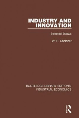 Knjiga Industry and Innovation W. H. Chaloner