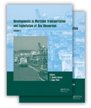 Carte Developments in Maritime Transportation and Harvesting of Sea Resources (2-Volume set) Carlos Guedes Soares
