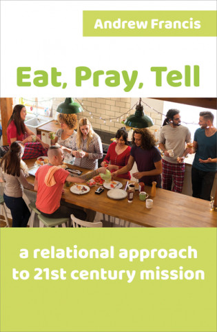 Könyv Eat, Pray, Tell Andrew Francis