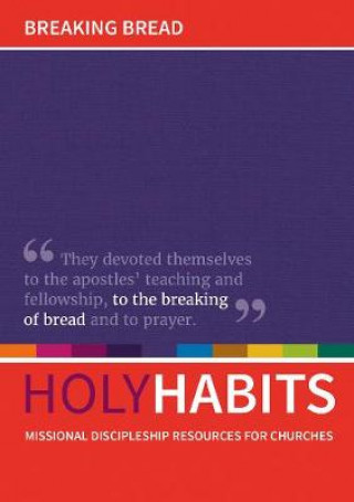 Kniha Holy Habits: Breaking Bread Neil Johnson
