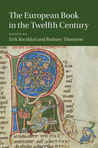 Kniha European Book in the Twelfth Century Erik Kwakkel