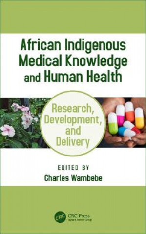 Kniha African Indigenous Medical Knowledge and Human Health 