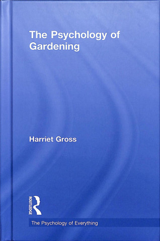 Könyv Psychology of Gardening Gross